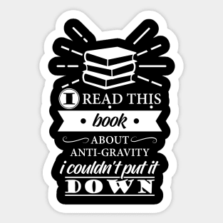 Funny Science Pun Joke Anti Gravity Researcher Scientist Sticker